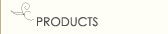 Products